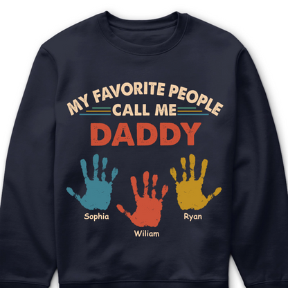 My Favorite People Call Me Daddy Papa - Personalized T Shirt