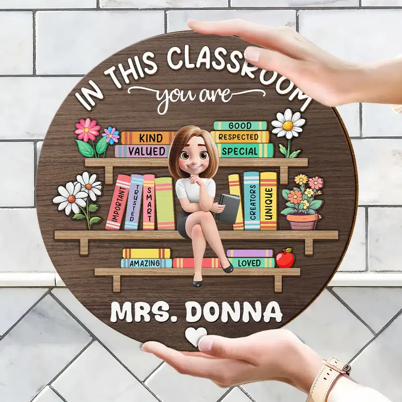 In This Classroom You Are Special - Personalized Custom Shaped Wood Sign