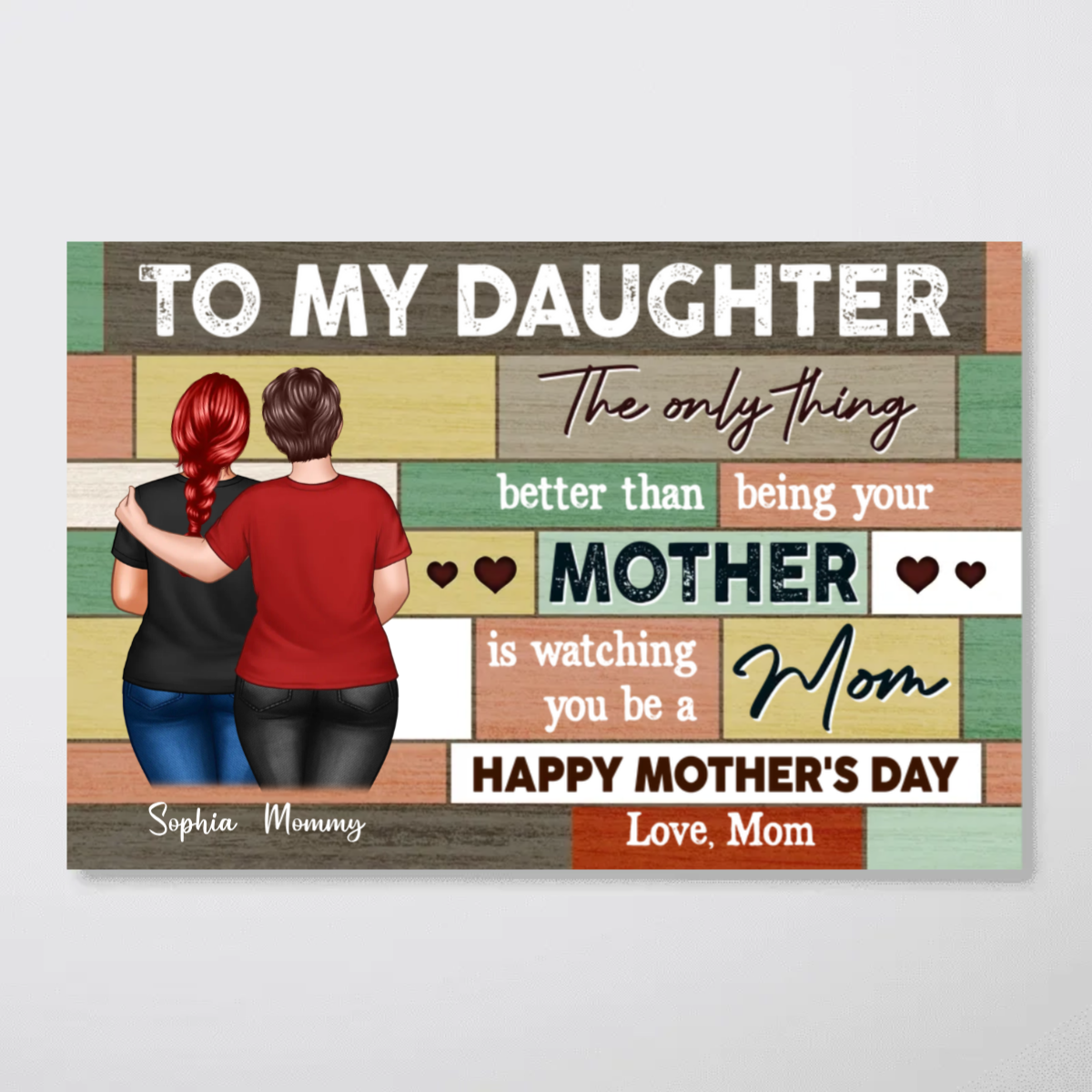 To My Daughter From Mom Happy Mother's Day Wood Pallets Texture Personalized Poster, Mother's Day Gift For Daughter
