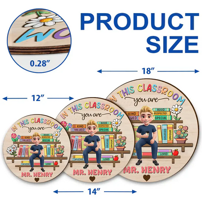 In This Classroom You Are Special - Personalized Custom Shaped Wood Sign