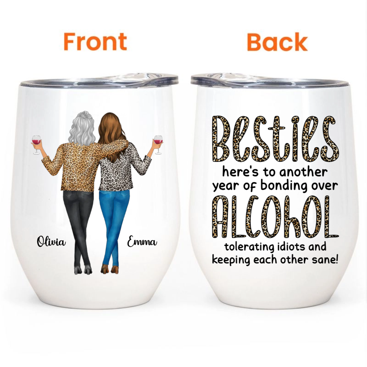 Besties, Alcohol Tolerating, Bonding Over, Keeping Each Other Sane - Personalized Wine Tumbler