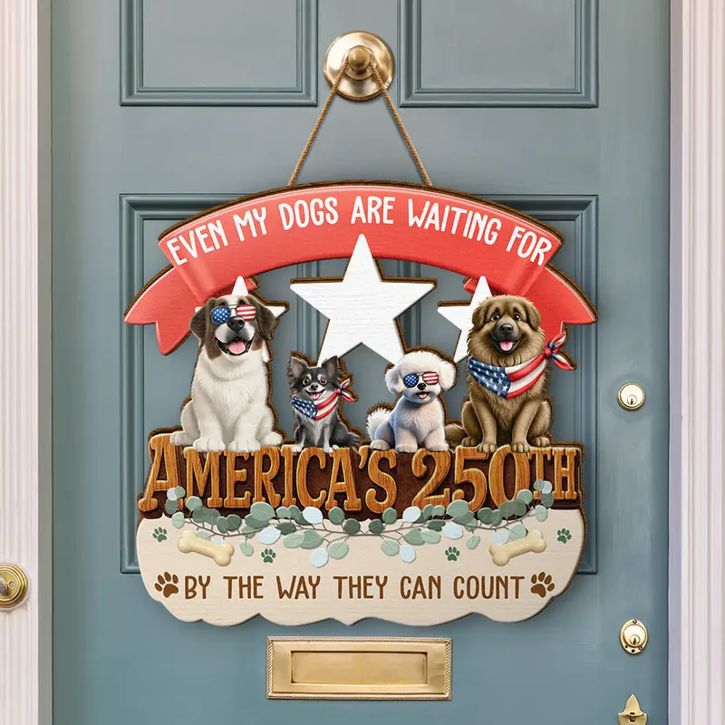 America 250th Even My Dog Is Waiting For - Personalized Custom Shaped Wood Sign