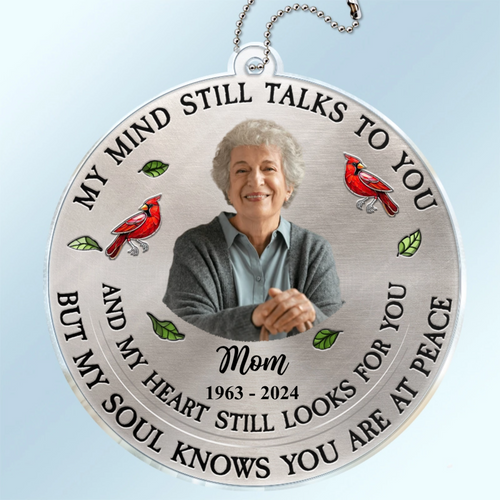 Custom Photo Memorial My Mind Still Talks To You - Personalized Acrylic Car Hanger