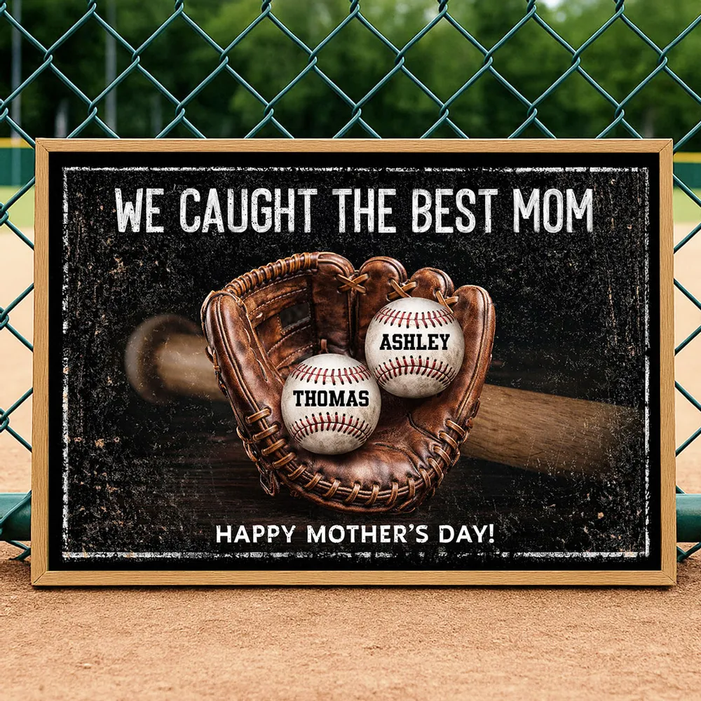 We Caught The Best Mom - Personalized Poster - Heartfelt Mother's Day Gift for Mom, Wife