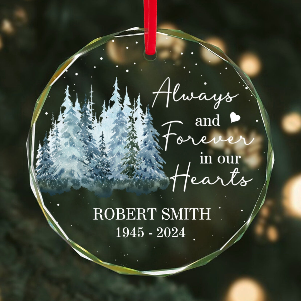 Always And Forever In Our Hearts Memorial Keepsake Personalized Glass Ornament