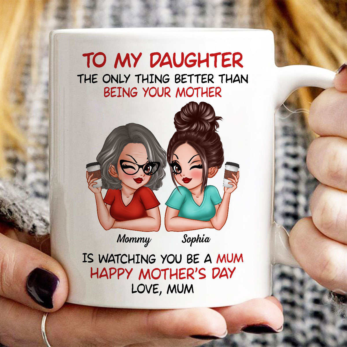 To My Daughter From Mum Happy Mother's Day UK Personalized Mug, Mother's Day Gift For Daughter