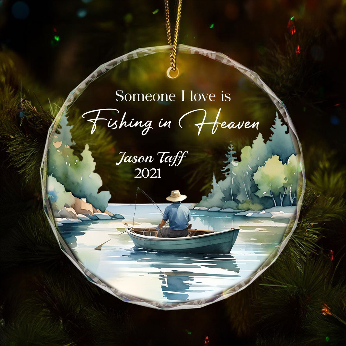 Someone I Love Is Fishing In Heaven Memorial Keepsake Personalized Glass Ornament