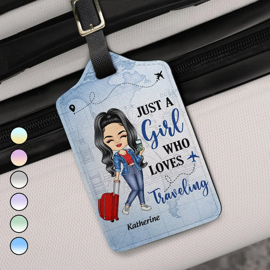 ust A Girl Boy Who Loves Traveling - Gift For Traveling Lovers - Personalized Luggage Tag Luggage Tag The Next Custom Gift