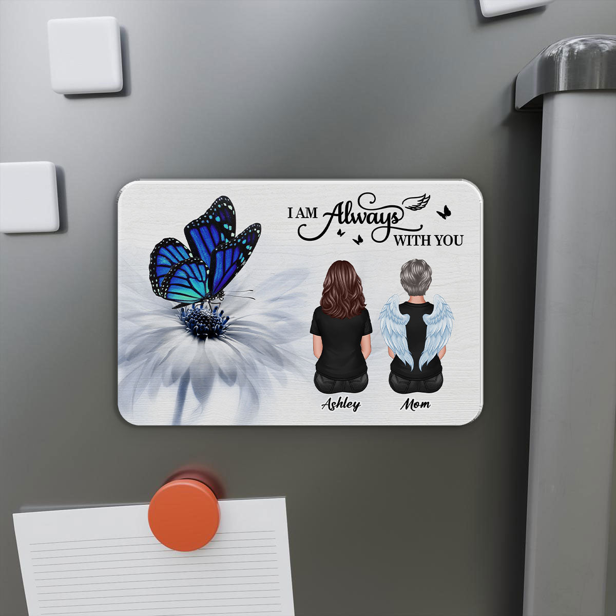 Butterfly I Am Always With You Family Memorial Personalized Acrylic Fridge Magnet, Remembrance Gift, Sympathy Gift