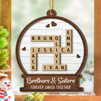 Snow Globe Brothers & Sisters Forever Linked Together Crossword Puzzle Art Personalized 2-Layer Wooden Ornament, Gift For Brothers, Sisters, Siblings, Family