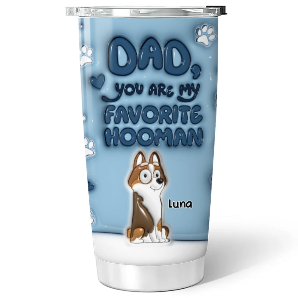 Thanks For Being Dog Favorite Human - Personalized Custom 3D Inflated Effect Tumbler