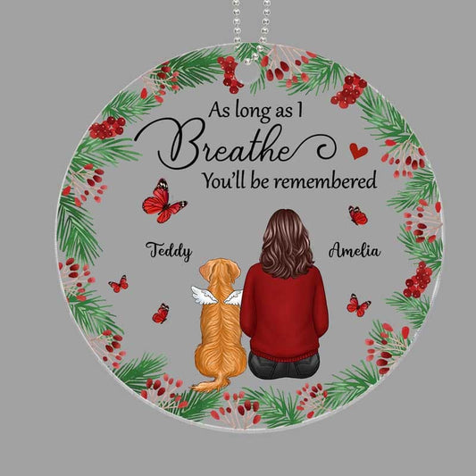As Long As I Breathe Holly Branch Dogs Memorial Personalized Acrylic Ornament