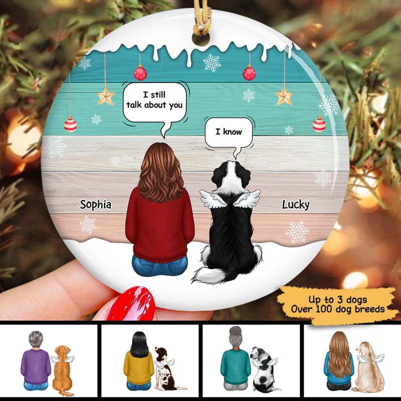 Dogs Memorial Still Talk About You Personalized Circle Ornament
