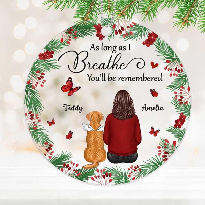 As Long As I Breathe Holly Branch Dogs Memorial Personalized Acrylic Ornament