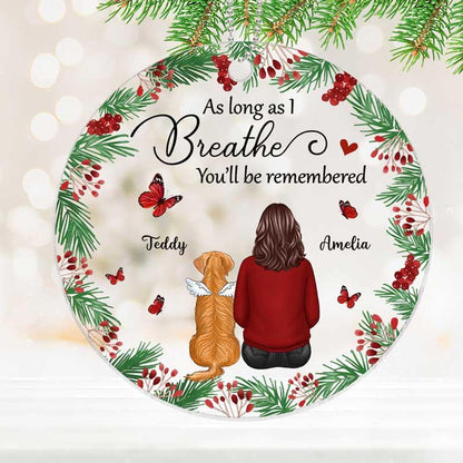 As Long As I Breathe Holly Branch Dogs Memorial Personalized Acrylic Ornament