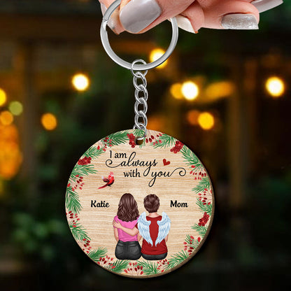 Holly Branch Always With You Memorial Remembrance Gift Personalized Wooden Keychain