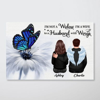 Butterfly I'm Not A Widow I'm A Wife To A Husband With Wings Memorial Personalized Poster