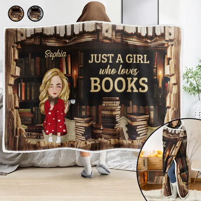 Just A Girl Who Loves Books Library - Personalized Wearable Hooded Blanket