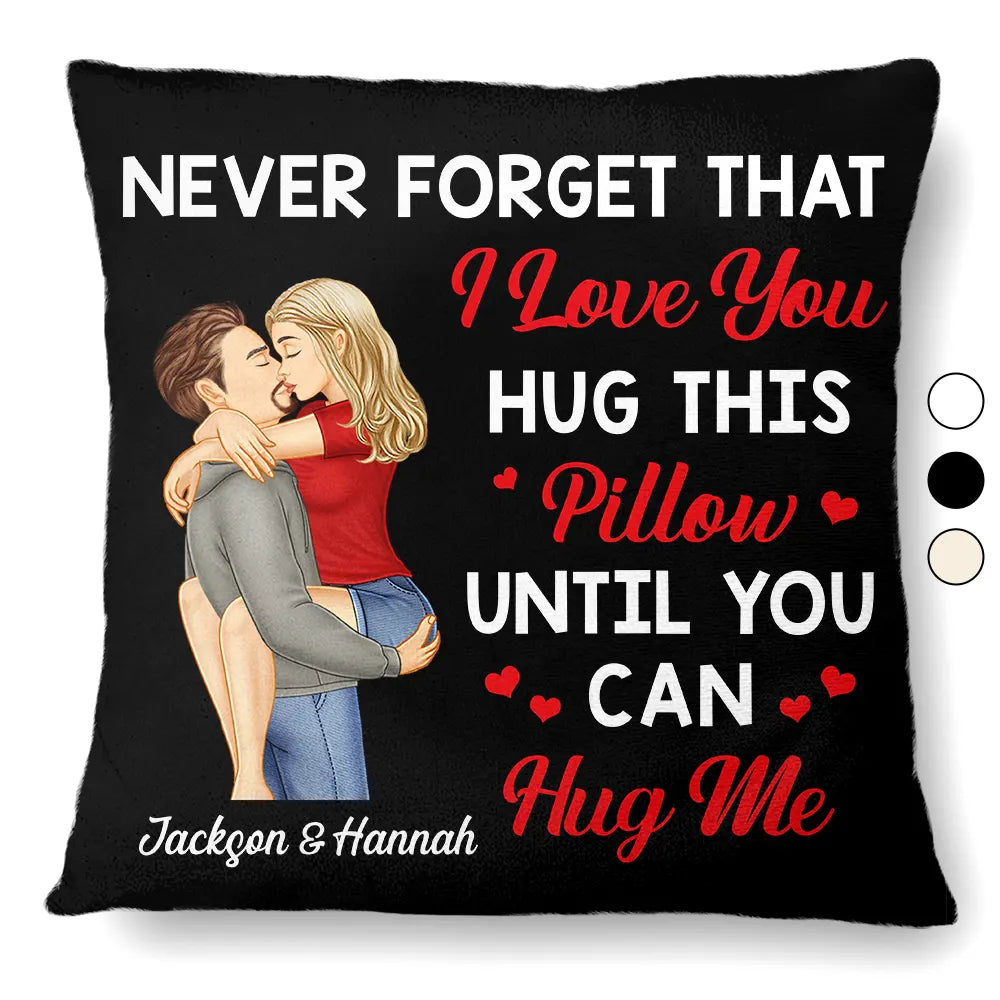 Hug This Pillow Until You Can Hug Me Couples - Personalized Pillow