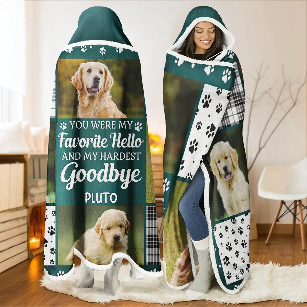 Custom Photo Pet Memorial You Were My Hardest Goodbye - Personalized Wearable Hooded Blanket