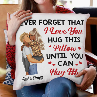 Hug This Pillow Until You Can Hug Me Couples - Personalized Pillow