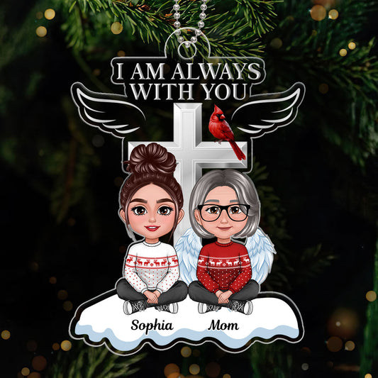 Always With You Cross Sitting Front View Family Memorial Keepsake Personalized Acrylic Ornament