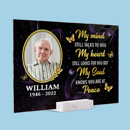 My Mind Still Talks To You Photo Inserted Glow Butterflies Memorial Sympathy Remembrance Keepsake Personalized Acrylic Plaque