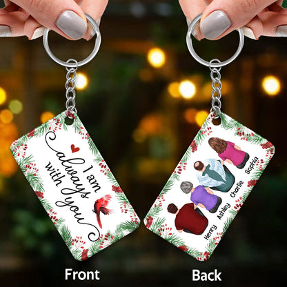 Holly Branch Always With You Cardinal Whole Family Memorial Remembrance Gift Personalized Acrylic Keychain