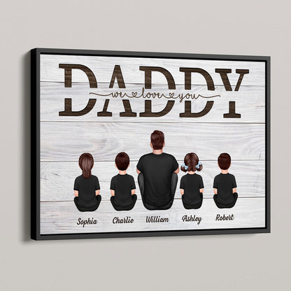 Daddy We Love You Gift For Dad Personalized Poster, Heartfelt 2025 Father's Day Gift, Birthday Gift For Dad
