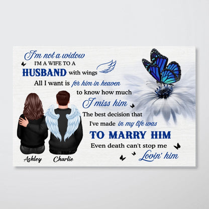 Butterfly I'm Not A Widow Even Death Can't Stop Me Loving Him Memorial Personalized Poster