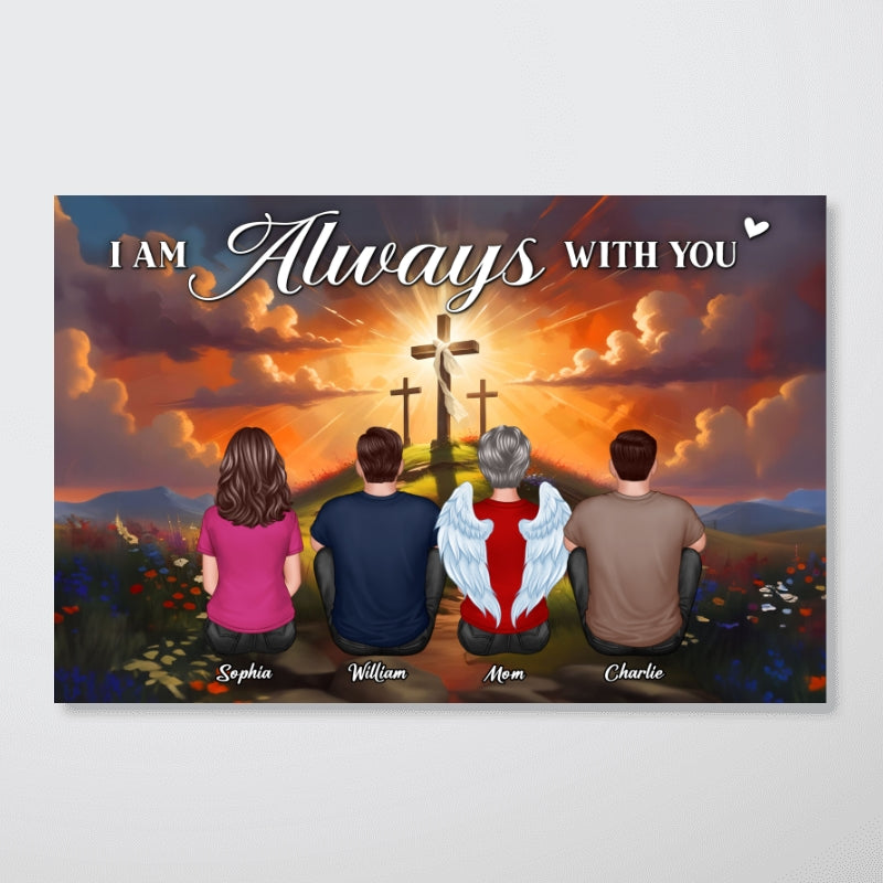 Crosses On Hill I Am Always With You Memorial Personalized Poster