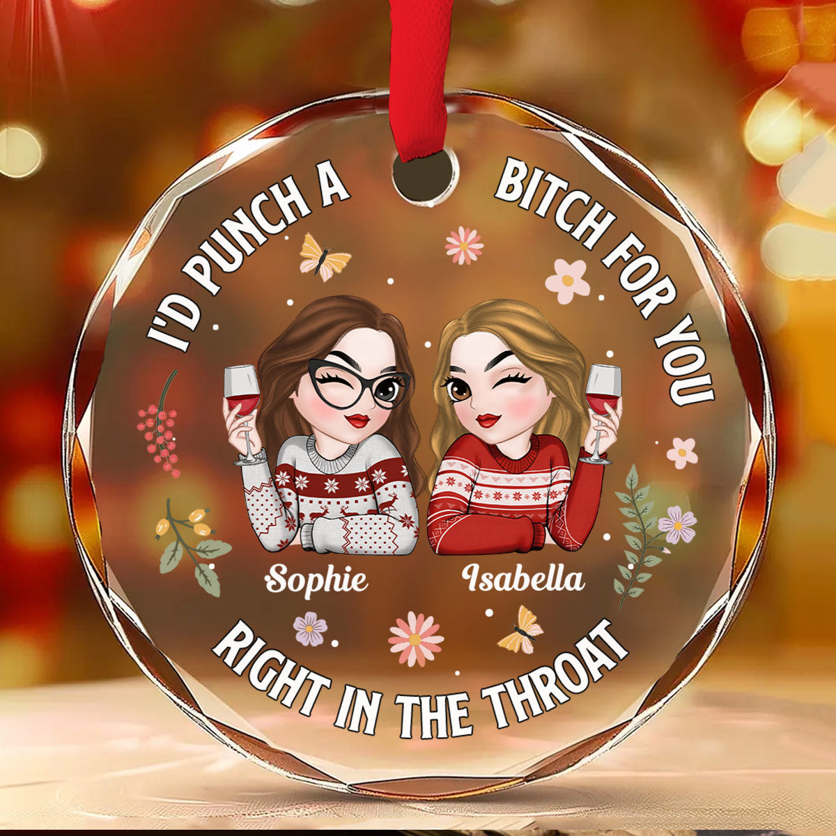 Punch A Bitch For You - Personalized Custom Glass Ornament